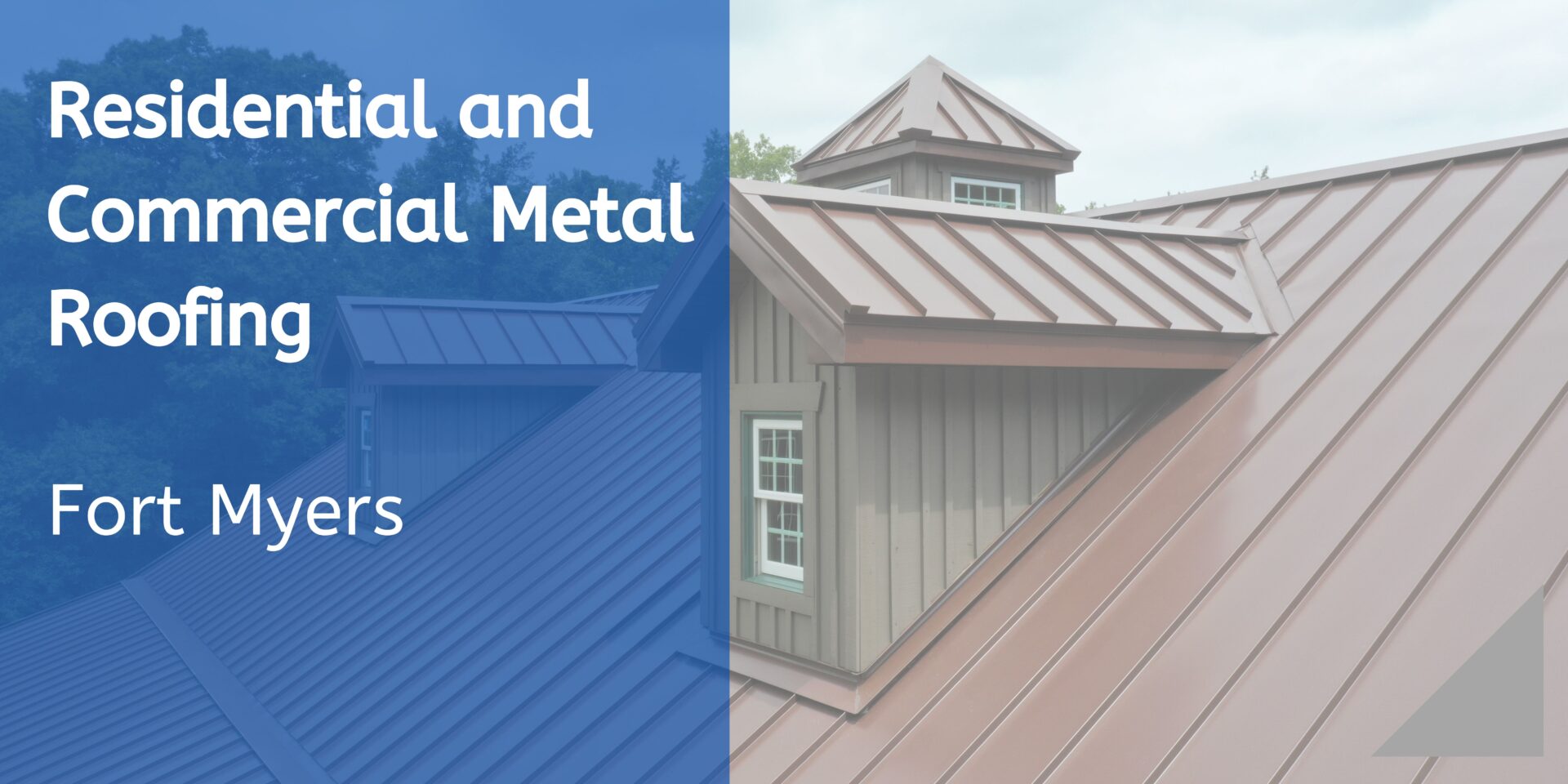 Fort Myers Residential and Commercial Metal Roofing Services