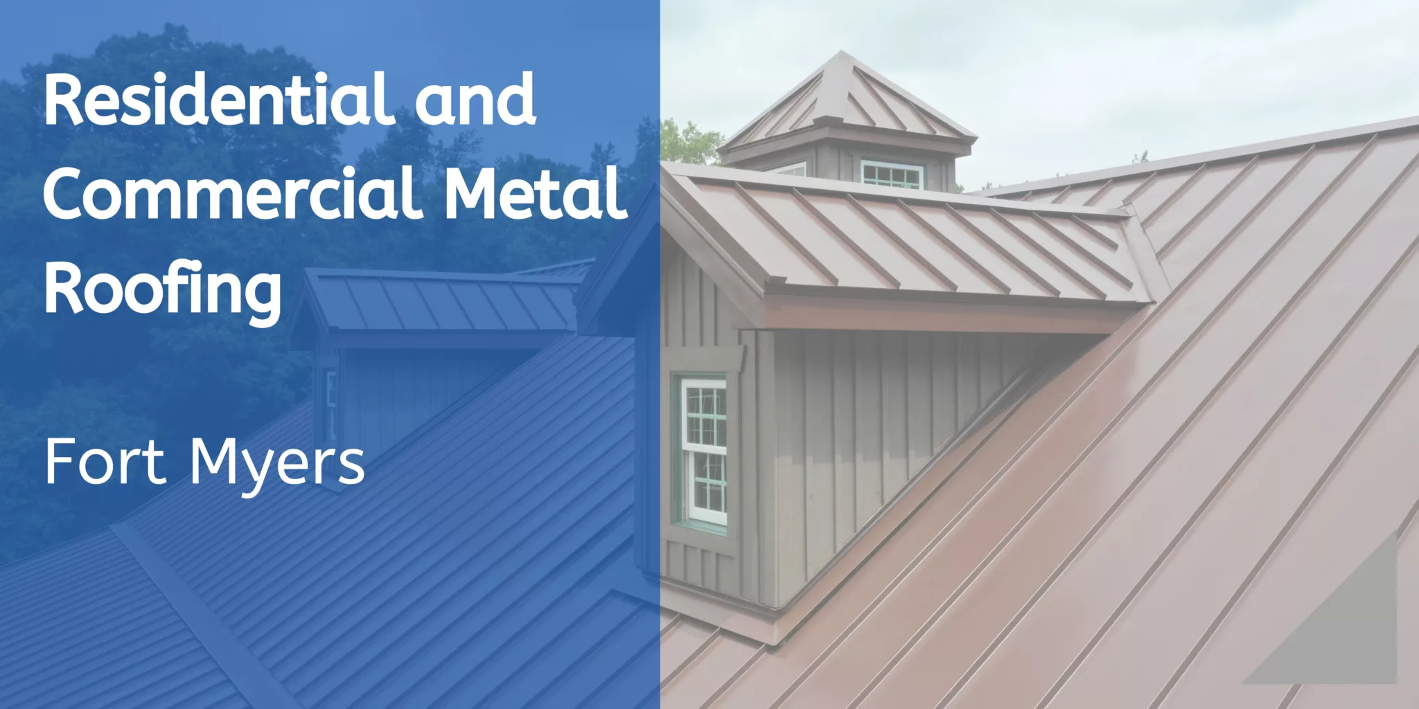 Fort Myers residential and commercial metal roofing